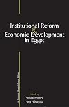 Institutional Reform and Economic Development in Egypt