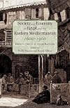 Society and economy in Egypt and the Eastern Mediterranean, 1600-1900 : essays in honor of André Raymond