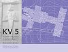 KV5: A Preliminary Report on the Excavation of the Tomb of the Sons of Ramesses II in the Valley of the Kings.