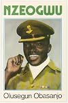 Nzeogwu: An intimate portrait of Major Chukwuma Kaduna Nzeogwu