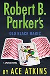 Robert B. Parker's Old Black Magic