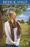 Somebody Like You: A Novel