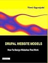 Drupal Website Models: How to Build Websites That Work with Drupal