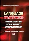 Language endangerment : globalisation & the fate of minority languages in Nigeria : a festschrift for Appolonia Uzoaku Okwudishu