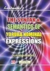 The syntax & semantics of Yoruba nominal expressions