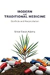 Modern and Traditional Medicine. Conflicts and Reconciliation