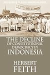 The decline of constitutional democracy in Indonesia