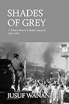 Shades of Grey: A Political Memoir of Modern Indonesia 1965-1998