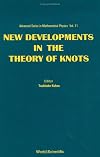 New developments in the theory of knots