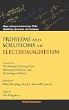 Problems and Solutions on Electromagnetism (Major American Universities Ph.D. Qualifying Questions and Solutions)