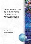 Introduction To The Physics Of Particle Accelerators, An (2Nd Edition)