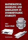 Mathematical modeling and simulation in hydrodynamic stability
