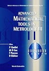 Advanced mathematical tools in metrology III