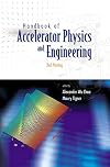 Handbook of Accelerator Physics and Engineering
