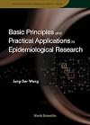 Basic Principles and Practical Applications of Epidemiological Research (Quantitative Sciences on Biology and Medicine)