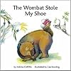 The Wombat Stole My Shoe