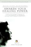 Awaken Your Healing Power: A Molecular Biologist’s Journey in Reversing Paralysis and Blindness through Transcendental Connection®