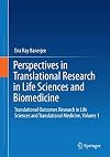 Perspectives in translational research in life sciences and biomedicine. Volume 1 / Translational outcomes research in life sciences and translational medicine