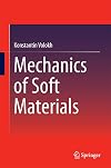 Mechanics of Soft Materials