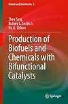 Production of Biofuels and Chemicals with Bifunctional Catalysts