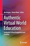 Authentic Virtual World Education: Facilitating Cultural Engagement and Creativity