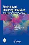 Reporting and Publishing Research in the Biomedical Sciences