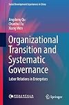 Organizational Transition and Systematic Governance Labor Relations in Enterprises