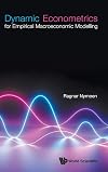 Dynamic Econometrics for Empirical Macroeconomic Modelling