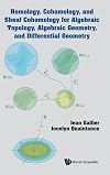 Homology, Cohomology, and Sheaf Cohomology for Algebraic Topology, Algebraic Geometry, and Differential Geometry