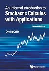 An informal introduction to stochastic calculus with applications