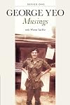 George Yeo: Musings - Series One (Musings, 1)