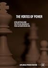 The Vortex of Power Intellectuals and Politics in Indonesia's Post-Authoritarian Era