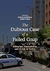 The Dubious Case of a Failed Coup Militarism, Masculinities, and 15 July in Turkey
