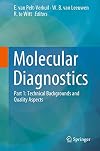 Molecular Diagnostics Part 1: Technical Backgrounds and Quality Aspects