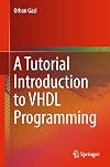 A Tutorial Introduction to VHDL Programming