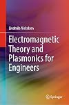 Electromagnetic Theory and Plasmonics for Engineers