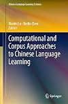 Computational and Corpus Approaches to Chinese Language Learning (Chinese Language Learning Sciences)