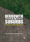 Degrowth in the Suburbs: A Radical Urban Imaginary