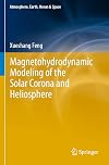 Magnetohydrodynamic Modeling of the Solar Corona and Heliosphere (Atmosphere, Earth, Ocean & Space)