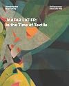 Jaafar Latiff: In the Time of Textile