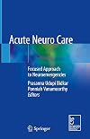 Acute Neuro Care: Focused Approach to Neuroemergencies