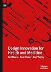 Design Innovation for Health and Medicine