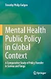 Mental Health Public Policy in Global Context: A Comparative Study of Policy Transfer in Samoa and Tonga