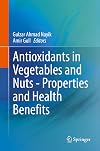 Antioxidants in Vegetables and Nuts - Properties and Health Benefits
