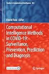 Computational Intelligence Methods in COVID-19: Surveillance, Prevention, Prediction and Diagnosis (Studies in Computational Intelligence, 923)