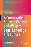 A Comparative Study of Chinese and Western Legal Language and Culture (Peking University Linguistics Research Book 4)