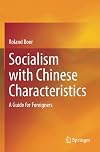 Socialism with Chinese Characteristics: A Guide for Foreigners