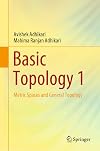 Basic Topology 1: Metric Spaces and General Topology
