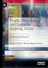 People, Place, Race, and Nation in Xinjiang, China: Territories of Identity