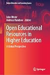Open Educational Resources in Higher Education: A Global Perspective (Future Education and Learning Spaces)